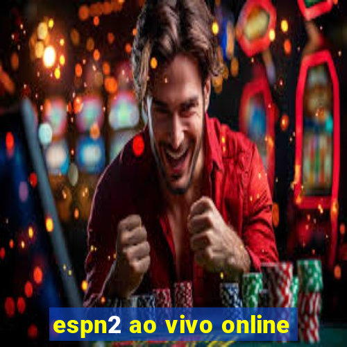 espn2 ao vivo online